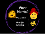 Make friends and have fun ur the best