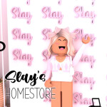 [NEW UPDATE] Slay's HomeStore! 