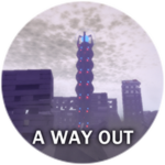 A WAY OUT