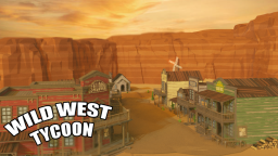 [NOWOŚĆ]🤠Tycoon Dzikiego Zachodu!