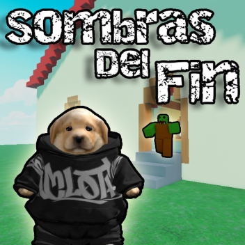 Sombras del Fin [BETA] 