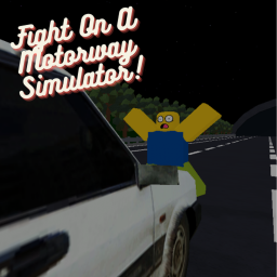 Fight On A Motorway Simulator 🛣️