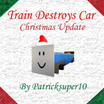 [Christmas Update] Train Destroys Car 