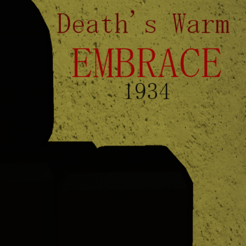 Death's Warm Embrace [abandoned]