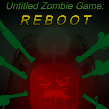 Untitled Zombie Game 3 [Reboot]