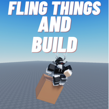 Fling Things And Build! [DEMO]
