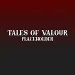 Tales of Valour