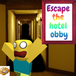 Escape the Hotel Obby! (WIP) STOP DISLIKING!!!