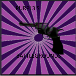 🔫 Purpl3's Battlegrounds!