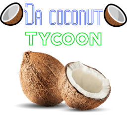 🥥Coconut tycoon🥥NEW!!!