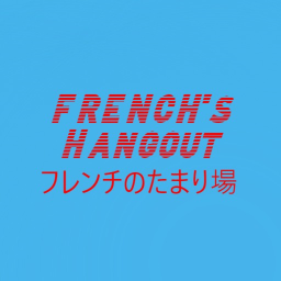 FRENCH's Hangout