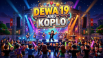 DEWA 19 AND KOPLO (OWNR ARGO_KUSUMA1)