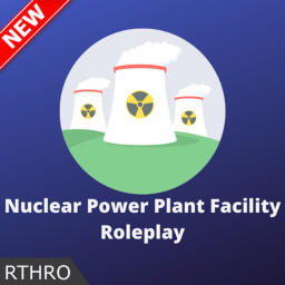 [DEV] Nuclear Power Plant Facility: Roleplay