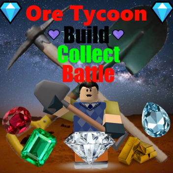 💎Ore Tycoon [BETA]💎