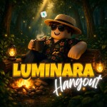 [🎣] Luminara Hangout