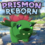 Prismon Reborn