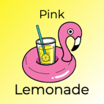 .Pink Lemonade.