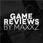 Game Reviews by Maxxz