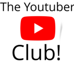 The Youtuber Club!