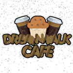 Dreamwalk Cafe'
