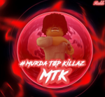 MTK [MURDA’S TOP KILLAS]
