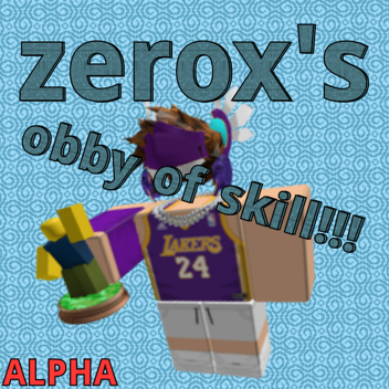 Zerox's Obby Of Skill