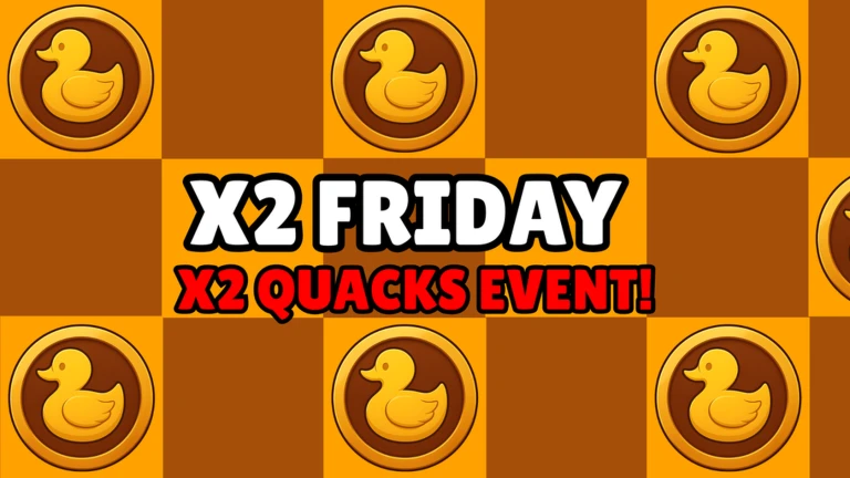 X2 QUACKS FRIDAY