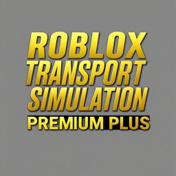 ROBLOX Transport Simulation Premium Plus