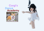 The Dance Academy [Corgi’s]