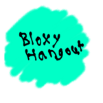 Bloxy!!! Hangout!