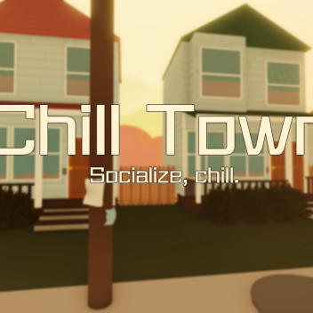 Chill Town