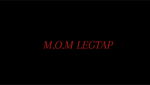 M.O.M LEGTAP