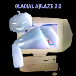 Glacial Ablaze 2.0