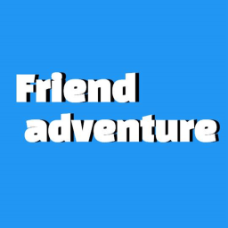 Friend Adventure