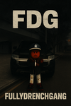 FDG Fully.Drench.Gang