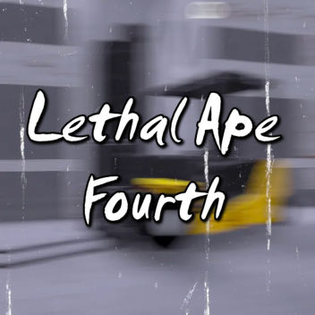 Lethal Ape: Fourth *FACES*