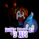 Don't Poop At 3 AM! (RELEASE!)