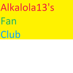 Alkalola13's Fan Club