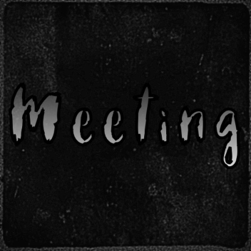 Meeting