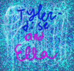 Tylerdise and Ella