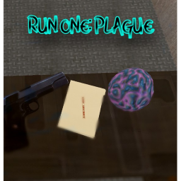 Run One: Plague