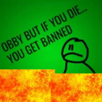 Obby but if you oof you get banned