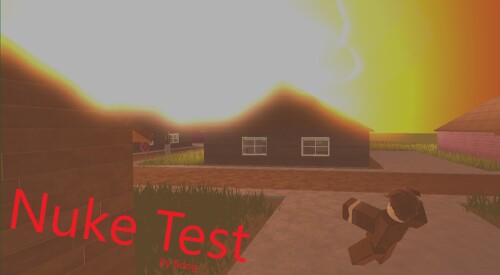Realistic Nuke Test