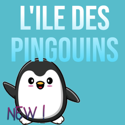 🐧 L'ILE DES PINGOUINS 🐧