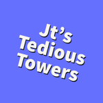 Jt's Tedious Towers Official Group