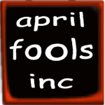april fools inc.