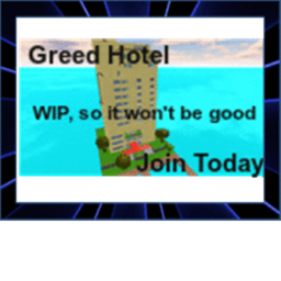 Greed Hotel