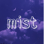 mist!!