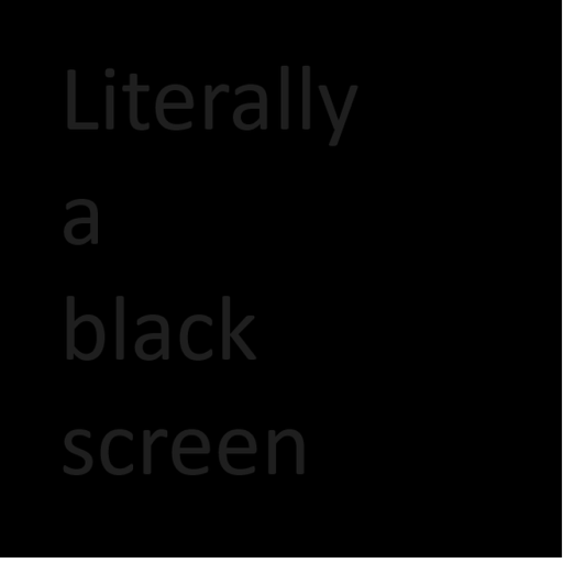 a black screen