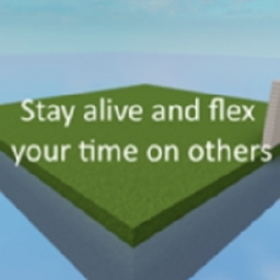 Stay alive and flex your time